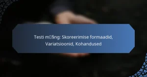 Testi mäng: Skoreerimise formaadid, Variatsioonid, Kohandused