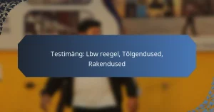Testimäng: Lbw reegel, Tõlgendused, Rakendused